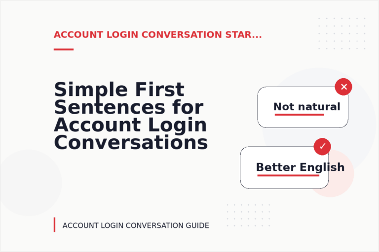 Simple First Sentences for Account Login Conversations