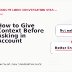 How to Give Context Before Asking in Account Login Conversation English
