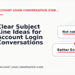 Clear Subject Line Ideas for Account Login Conversations