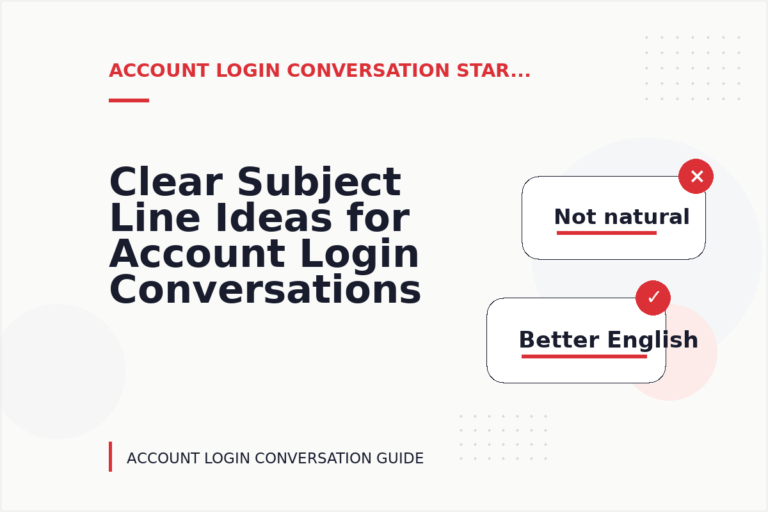 Clear Subject Line Ideas for Account Login Conversations