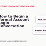 How to Begin a Formal Account Login Conversation