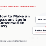 How to Make an Account Login Conversation Easy to Understand