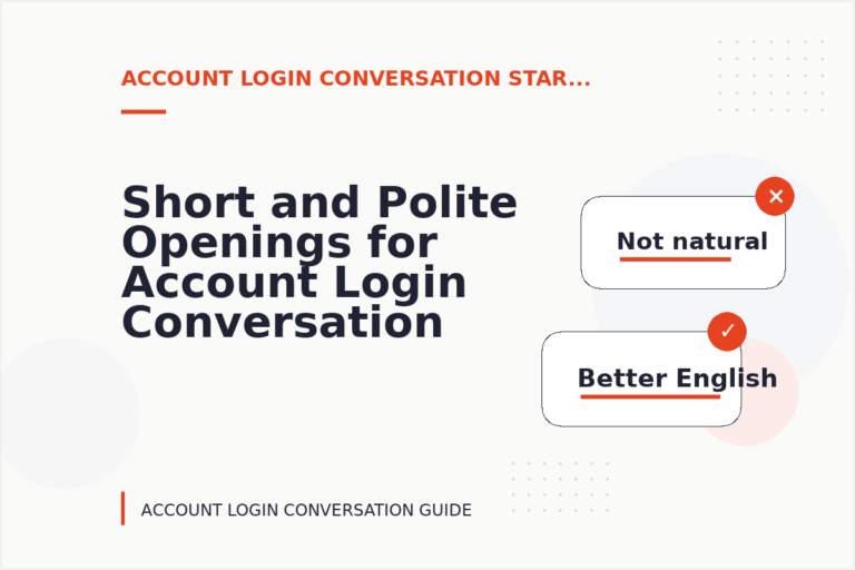 Short and Polite Openings for Account Login Conversation English Short and Polite Openings for Account Login Conversation English