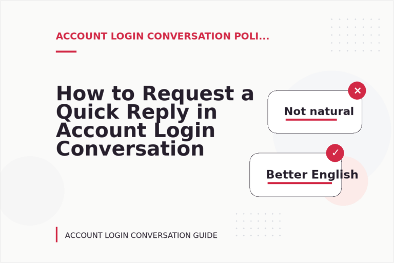 How to Request a Quick Reply in Account Login Conversation English