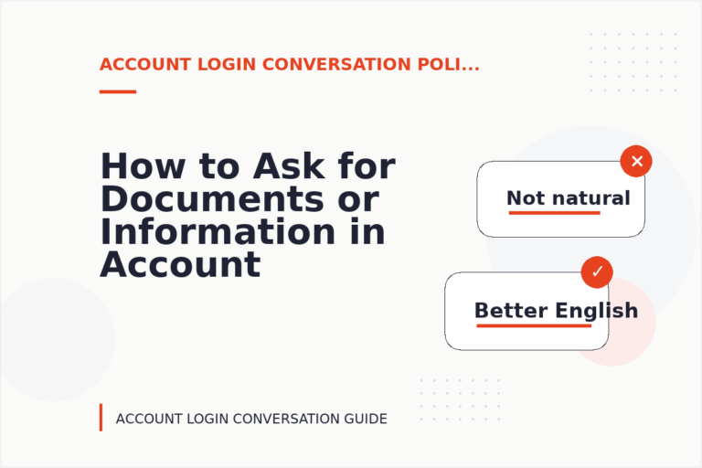 How to Ask for Documents or Information in Account Login Conversation English