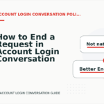 How to End a Request in Account Login Conversation English
