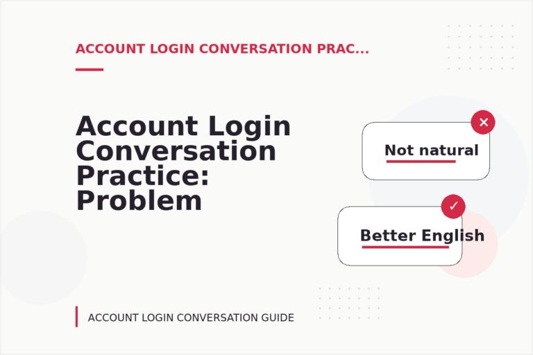 Account Login Conversation Practice: Problem and Solution Replies